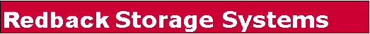 Text Box: Redback Storage Systems